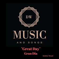 Great Day (Gran Dia)