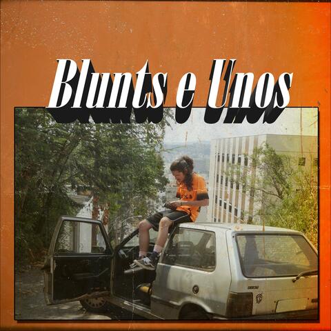 Blunts & Unos