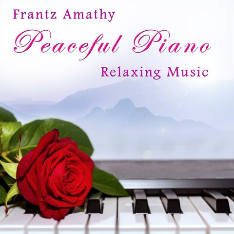 Peaceful Piano & Relaxing Music