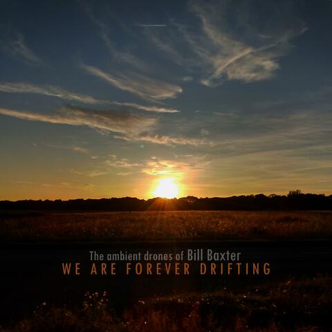 We Are Forever Drifting