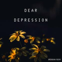 Dear Depression