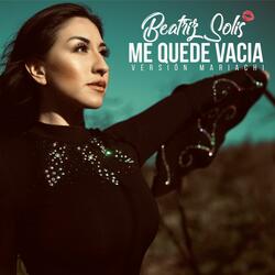 Me Quedé Vacía (Versión Mariachi)