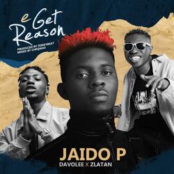 E Get Reason (feat. Davolee & Zlatan)