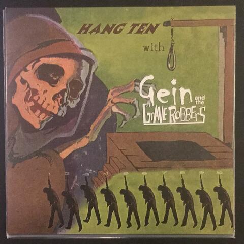 Hang Ten With Gein and the Graverobbers