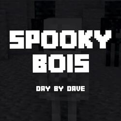 Spooky Bois