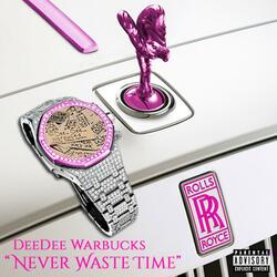 Never Waste Time