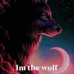 I'm the Wolf