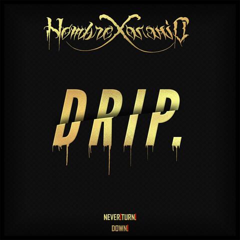 Drip