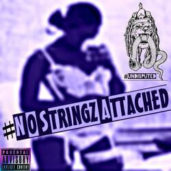#NoStringzAttached