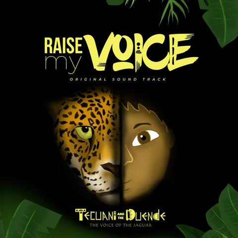 Raise My Voice (Tecuani and the Duende Short Film Soundtrack)