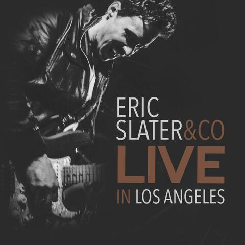 Eric Slater & Co: Live in Los Angeles