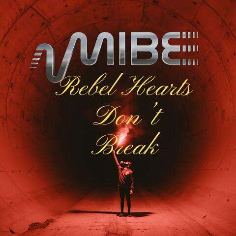 Rebel Hearts Don't Break