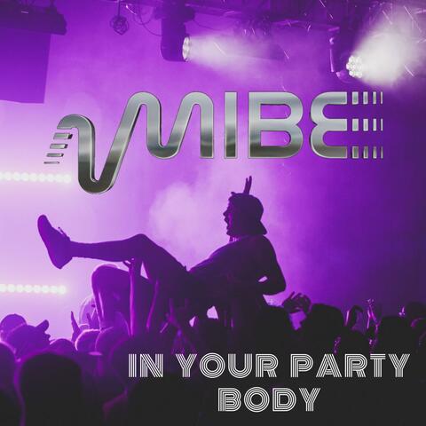 In Your Party Body