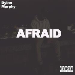 Afraid