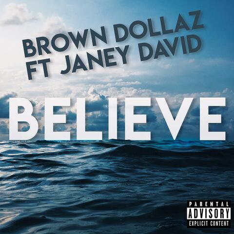 Believe (feat. Janey David)