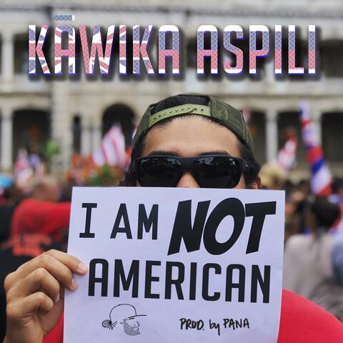 I Am Not American