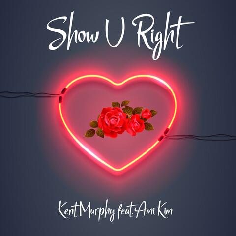 Show U Right