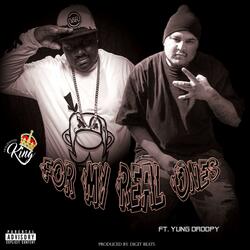 For My Real Ones (feat. Yung Droopy)