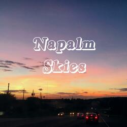 Napalm Skies