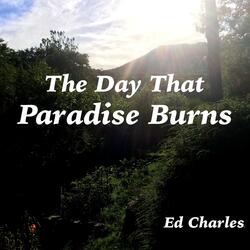 The Day That Paradise Burns
