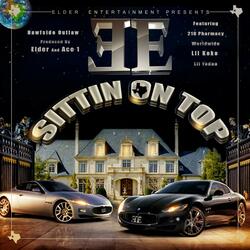 Sittin' on Top (feat. 210 Pharmacy, Lil Keke, Worldwide, Nawfside & Lil Yodaa)