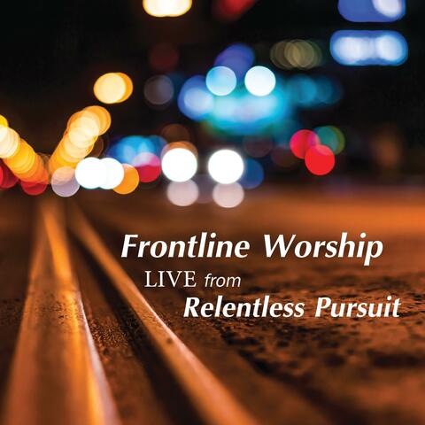 Live from Relentless Pursuit