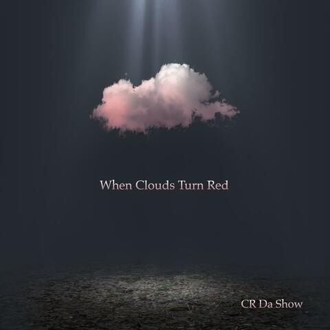 When Clouds Turn Red
