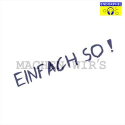 Machen Wir's - Einfach So!