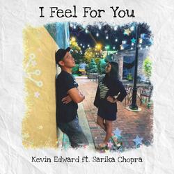 I Feel for You (feat. Sarika Chopra)