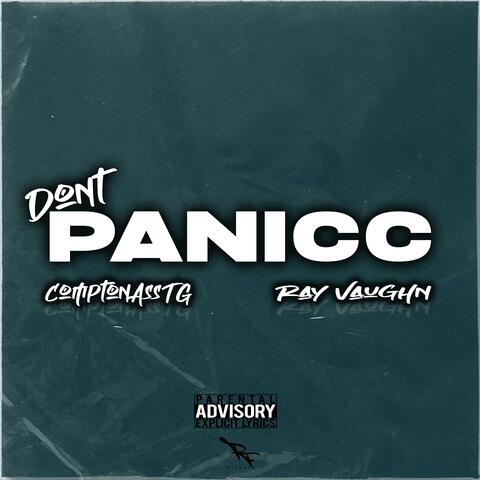 Don't Panicc (feat. Ray Vaughn)