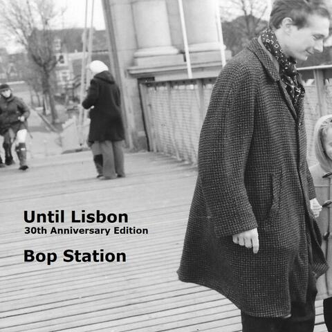 Until Lisbon 30th Anniversary Edition