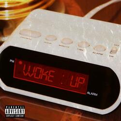 Woke Up
