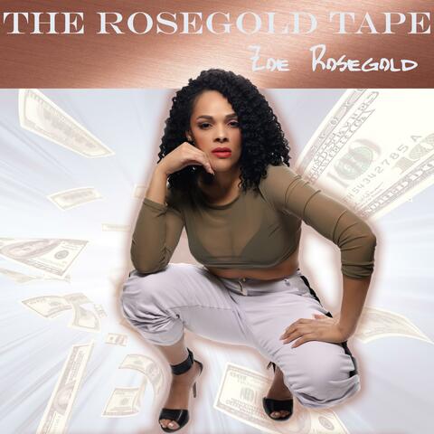 The RoseGold Tape