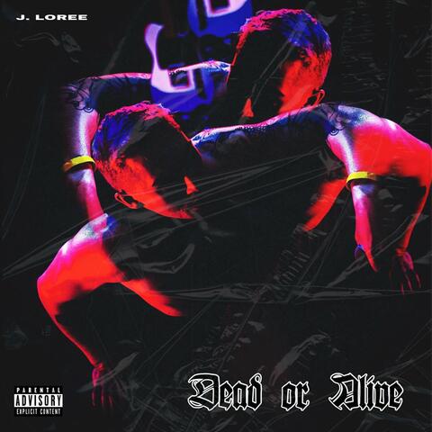 Dead or Alive