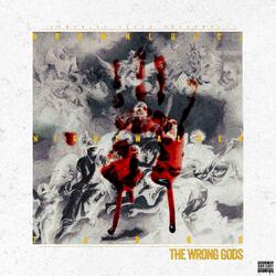 The Wrong Gods
