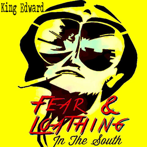 Fear & Loathing in the South, Vol. 1