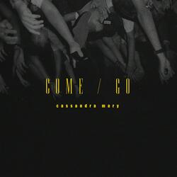 Come/Go