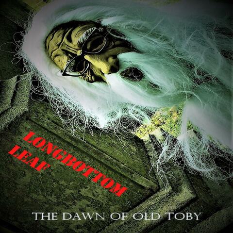 The Dawn of Old Toby