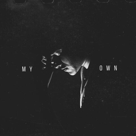 My Own