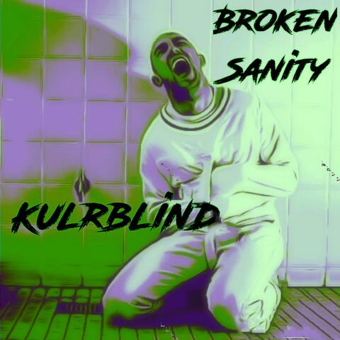 Broken Sanity