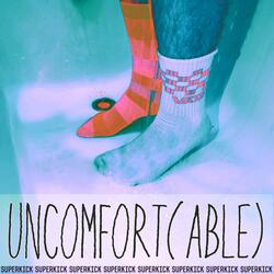 Uncomfort(able)