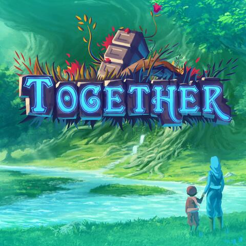 Together (Official Game Soundtrack)