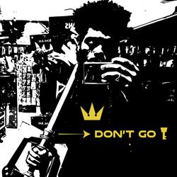 Don't Go