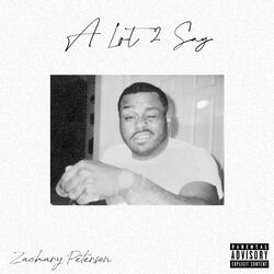 A Lot 2 Say (feat. CliftonSoul)