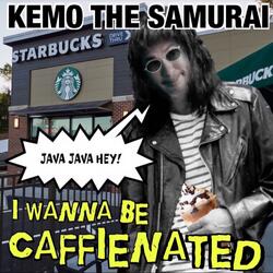 I Wanna Be Caffienated