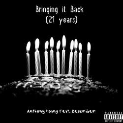Bringing It Back (21 Years) [feat. Describer]