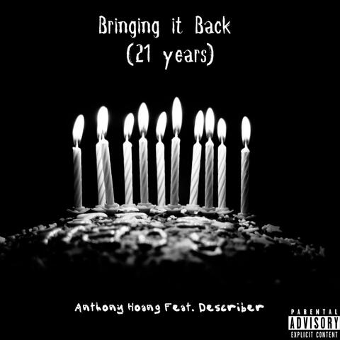 Bringing It Back (21 Years) [feat. Describer]