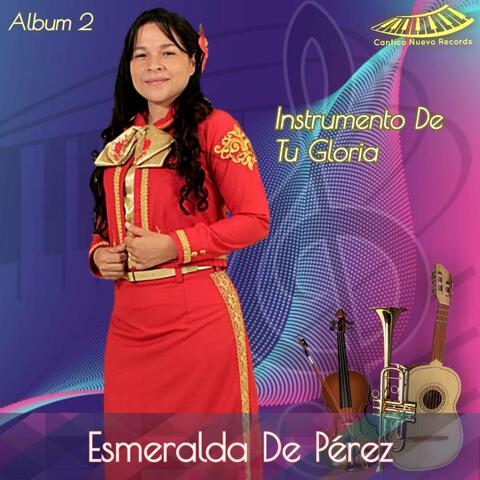 Instrumento de Tu Gloria