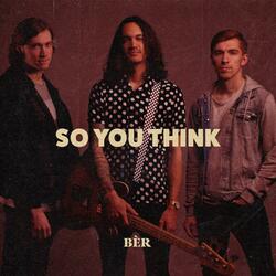 So You Think