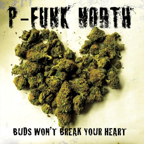 Buds Won't Break Your Heart